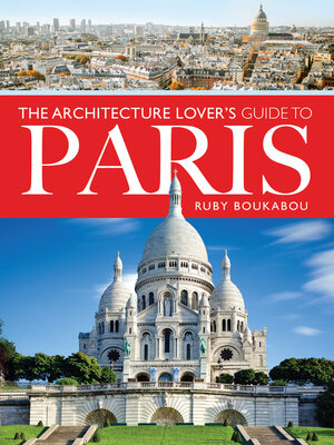 cover image of The Architecture Lover's Guide to Paris